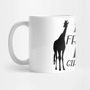 Giraffe - I just freaking love giraffes, ok Mug